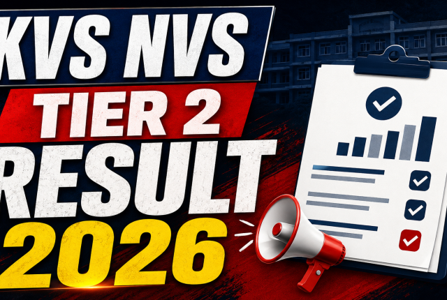KVS NVS Tier 2 Result 2026 जारी: पहले चरण में इन 4 पदों का नतीजा आया, यहां चेक करें अपना स्टेटस