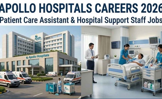 Apollo Hospitals Careers 2026 – Patient Care Assistant & Hospital Support Staff Jobs Apply Online