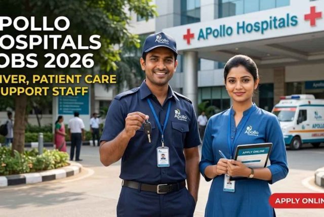 Apollo Hospitals Jobs 2026 – Driver, Patient Care & Support Staff Apply Online