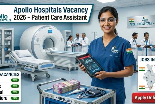 Apollo Hospitals Vacancy 2026 – Patient Care Assistant Apply Online