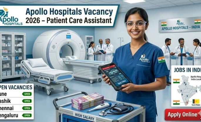 Apollo Hospitals Vacancy 2026 – Patient Care Assistant Apply Online