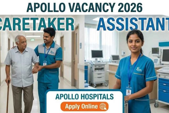 Apollo Vacancy 2026 – Caretaker & Assistant Apply Online
