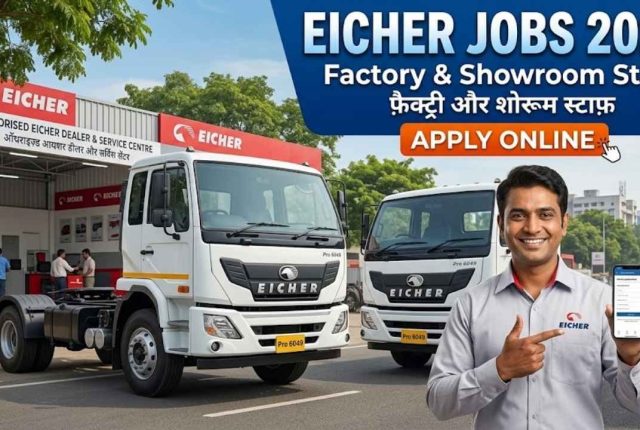 Eicher Truck Jobs 2026 – Factory & Showroom Staff Apply Online