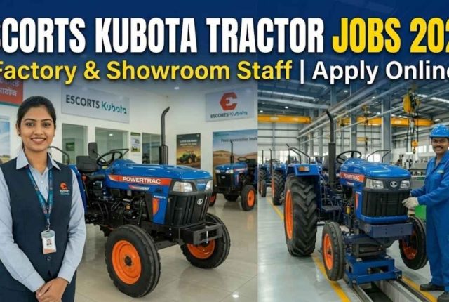 Escorts Kubota Tractor Jobs 2026 – Factory & Showroom Staff Apply Online