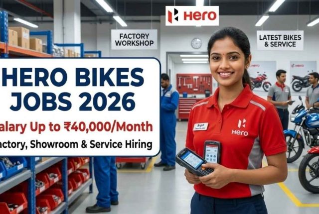 Hero Bikes Jobs 2026 – Salary Up to ₹40,000/Month | Factory, Showroom & Service Hiring