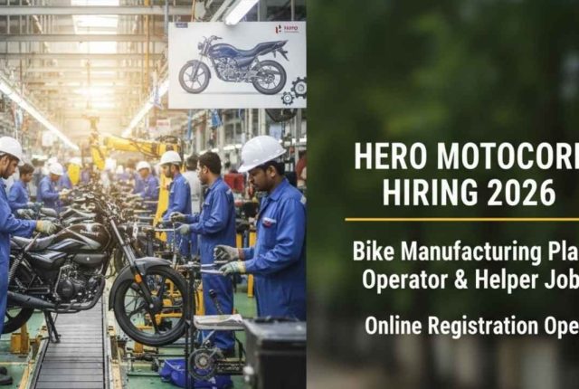 Hero MotoCorp Hiring 2026 – Bike Manufacturing Plant Operator & Helper Jobs Apply Online