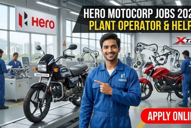 Hero MotoCorp Jobs 2026 – Plant Operator & Helper Apply Online