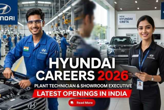 Hyundai Careers 2026 – Plant Technician & Showroom Executive Latest Openings Guide