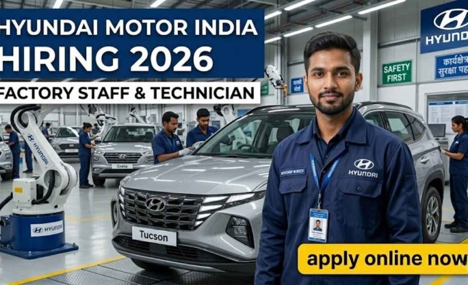 Hyundai Motor India Hiring 2026 – Factory Staff & Technician Apply Online