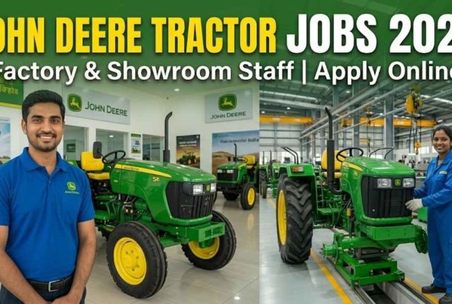 John Deere Tractor Jobs 2026 – Factory & Showroom Staff Apply Online