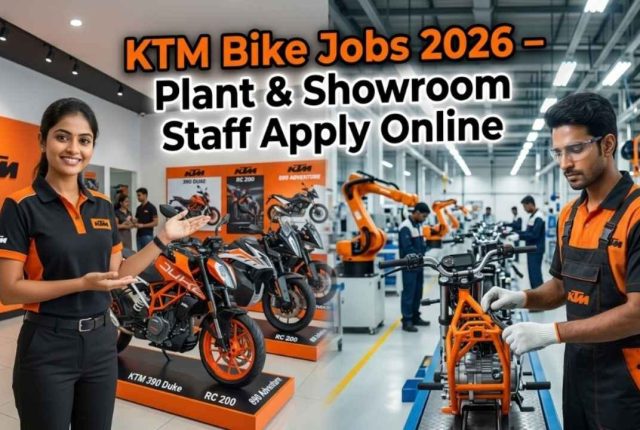 KTM Bike Jobs 2026 – Plant & Showroom Staff Apply Online