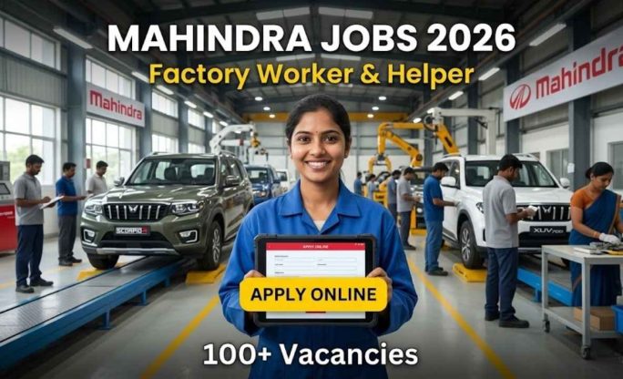 Mahindra & Mahindra Car Manufacturing Jobs 2026 – 400+ Vacancies | ITI, Diploma & Graduate | Apply Now