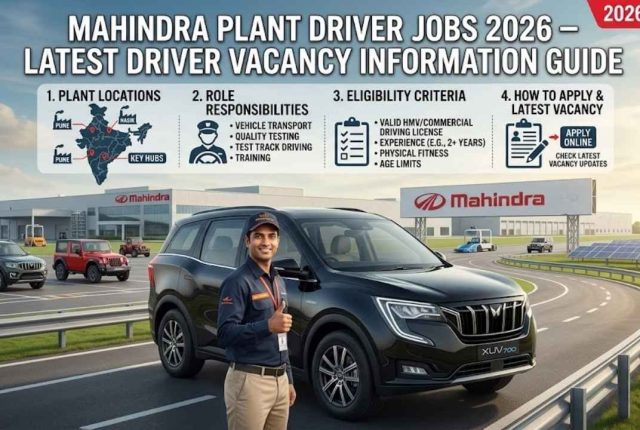 Mahindra Plant Driver Jobs 2026 – Latest Driver Vacancy Information Guide