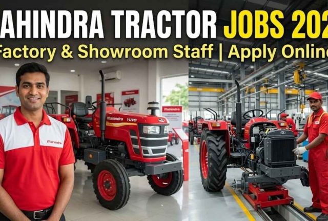 Mahindra Tractor Jobs 2026 – Factory & Showroom Staff Apply Online