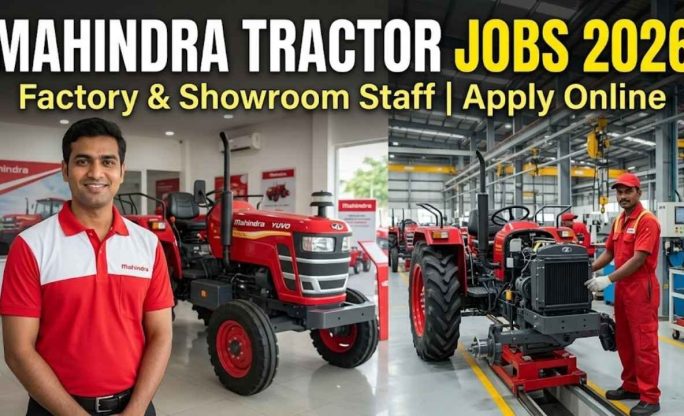 Mahindra Tractor Jobs 2026 – Factory & Showroom Staff Apply Online