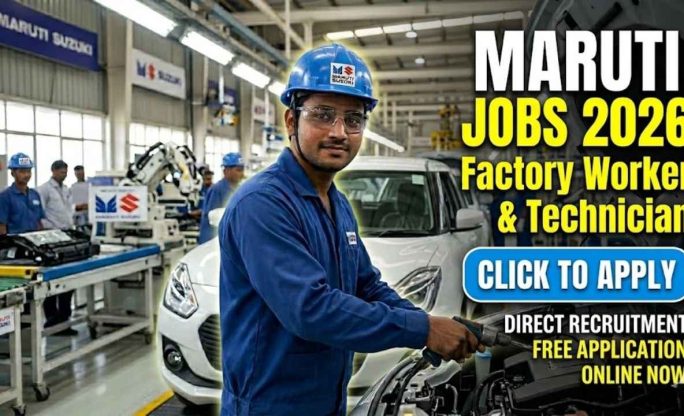 Maruti Jobs 2026 – Factory Worker & Technician Apply Online