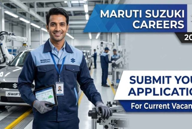 Maruti Suzuki Careers 2026 – Submit Your Application for Current Vacancies