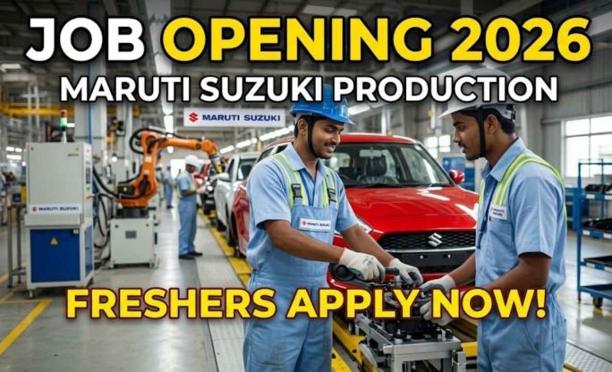Maruti Suzuki Production Plant Vacancy 2026 – Freshers Can Apply Online