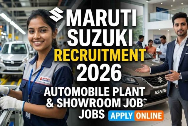 Maruti Suzuki Recruitment 2026 – Automobile Plant & Showroom Jobs Apply Online