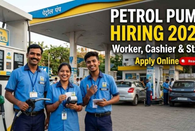 Petrol Pump Hiring 2026 – Worker, Cashier & Filling Staff Apply Online