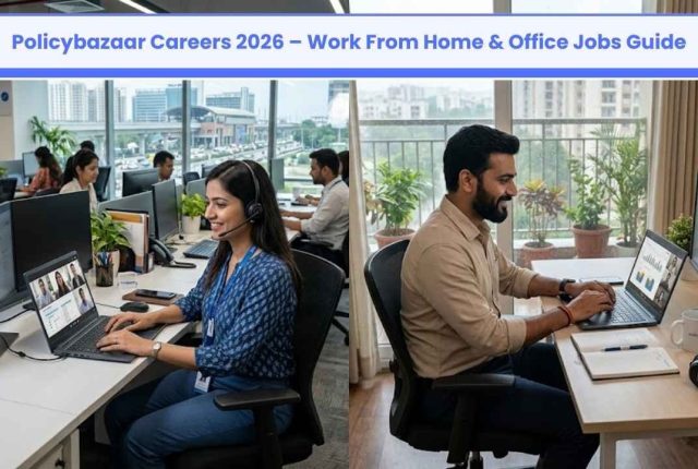 Policybazaar Careers 2026 – Work From Home & Office Jobs Guide