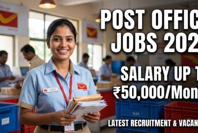 Post Office Jobs in India 2026 – Salary Up to ₹50,000/Month | Latest Recruitment & Vacancies