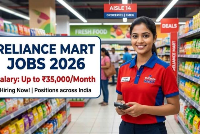 Reliance Mart Jobs 2026 – Salary Up to ₹35,000/Month | Store Staff & Sales Hiring