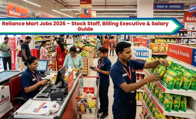 Reliance Mart Jobs 2026 – Stock Staff, Billing Executive & Salary Guide