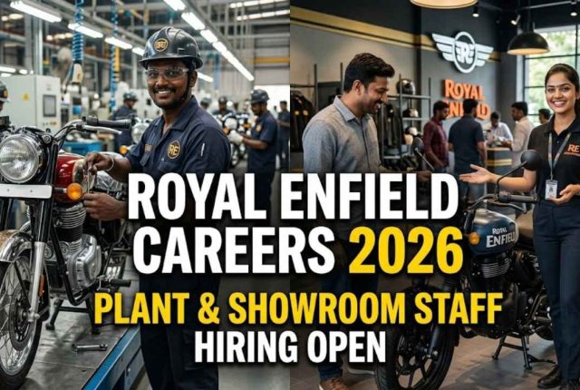 Royal Enfield Careers 2026 – Plant & Showroom Staff Hiring Open