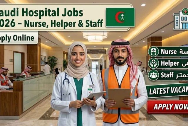 Saudi Hospital Jobs 2026 – Nurse, Helper & Staff Apply Online
