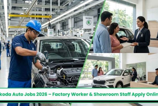Skoda Auto Jobs 2026 – Factory Worker & Showroom Staff Apply Online