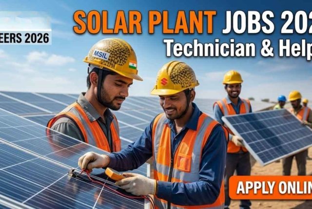 Solar Plant Jobs 2026 – Technician & Helper Apply Online