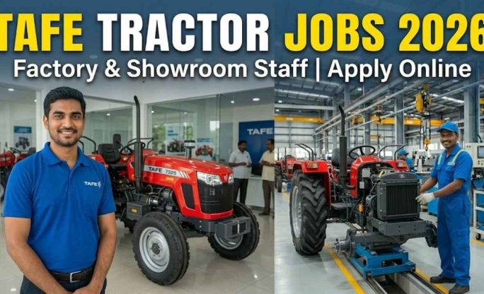 TAFE Tractor Jobs 2026 – Factory & Showroom Staff Apply Online