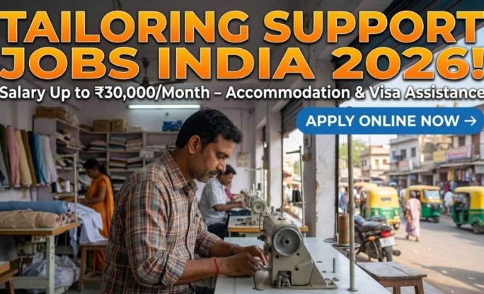 Tailoring Support Jobs India 2026 – Salary Up to ₹30,000/Month