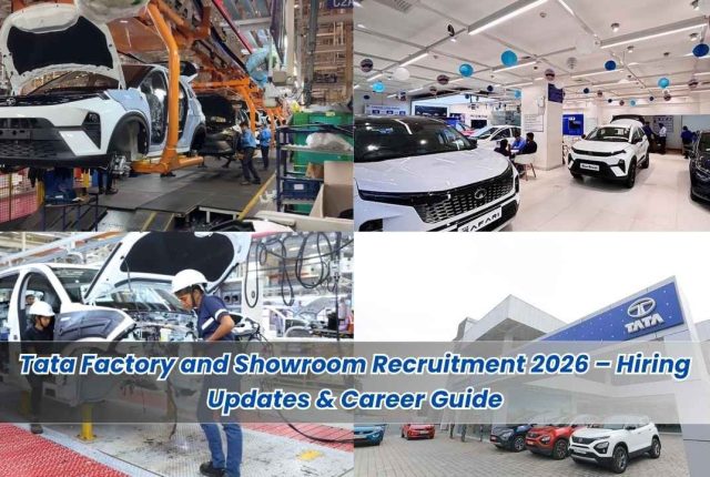 Tata Factory and Showroom Recruitment 2026 – Hiring Updates & Career Guide