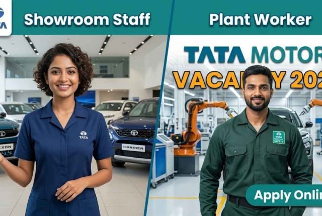 Tata Motors Vacancy 2026 – Plant Worker & Showroom Staff Apply Online