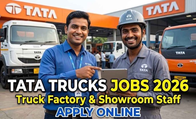 Tata Trucks Jobs 2026 – Truck Factory & Showroom Staff Apply Online