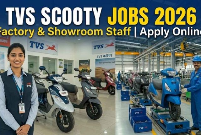 TVS Scooty Jobs 2026 – Factory & Showroom Staff Apply Online