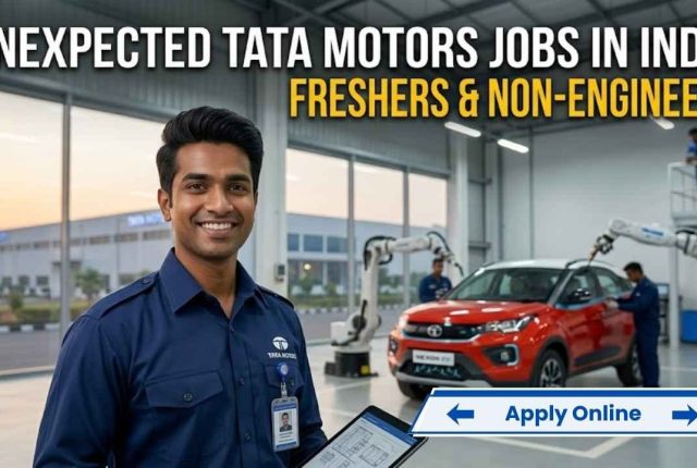 Unexpected Tata Motors Jobs for Freshers, Graduates and Non-Engineers