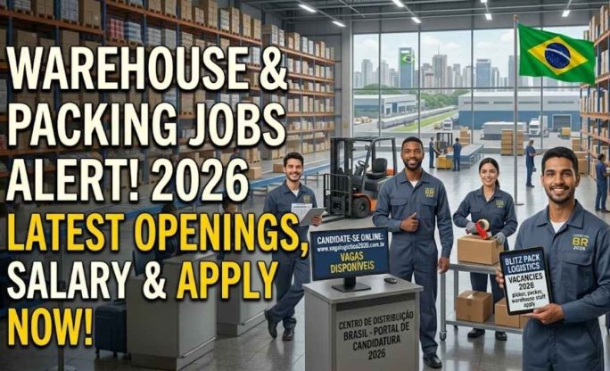 Warehouse & Packing Jobs in Brazil 2026 – Salary, Job Roles & How to Apply