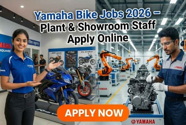 Yamaha Bike Jobs 2026 – Plant & Showroom Staff Apply Online